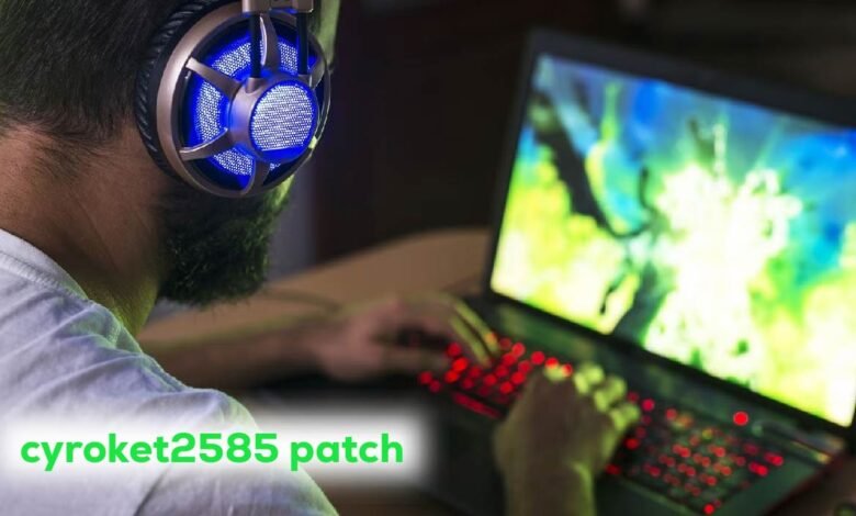 cyroket2585 patch