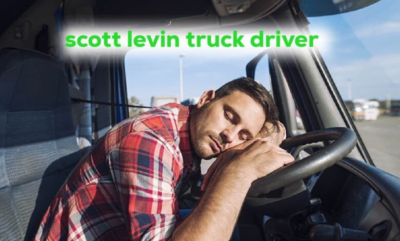 scott levin truck driver